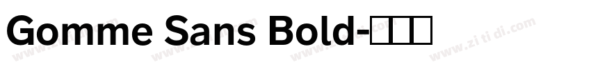 Gomme Sans Bold字体转换